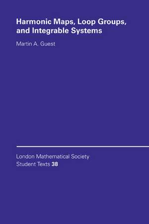 Harmonic Maps, Loop Groups, and Integrable Systems de Martin A. Guest