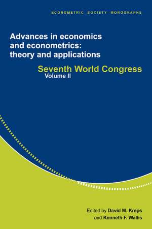 Advances in Economics and Econometrics: Theory and Applications: Seventh World Congress de David M. Kreps