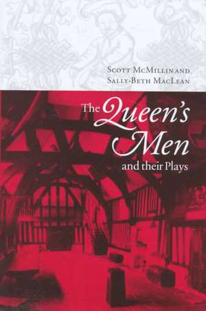 The Queen's Men and their Plays de Scott McMillin