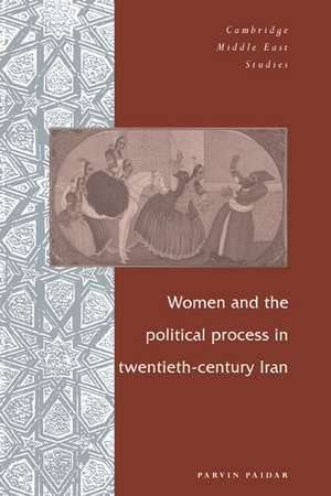 Women and the Political Process in Twentieth-Century Iran de Parvin Paidar