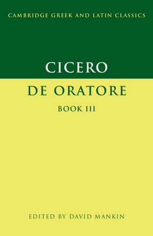 Cicero: De Oratore Book III de Marcus Tullius Cicero