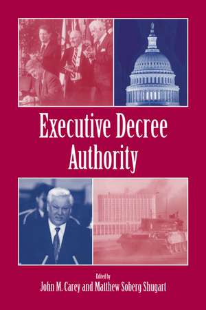 Executive Decree Authority de John M. Carey