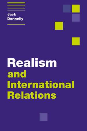 Realism and International Relations de Jack Donnelly