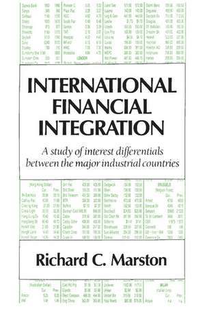 International Financial Integration: A Study of Interest Differentials between the Major Industrial Countries de Richard C. Marston