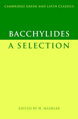 Bacchylides: A Selection de Bacchylides