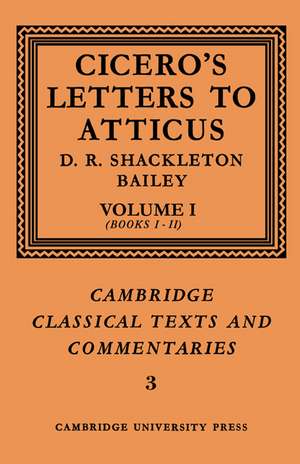 Cicero: Letters to Atticus: Volume 1, Books 1-2 de Marcus Tullius Cicero