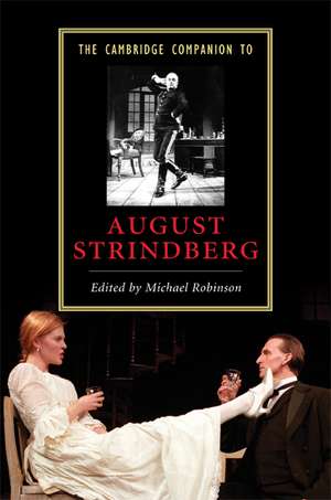 The Cambridge Companion to August Strindberg de Michael Robinson