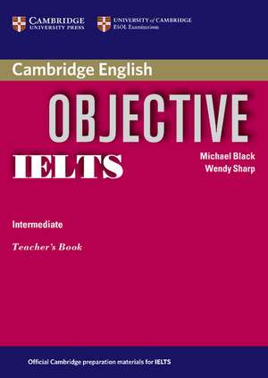 Objective IELTS Intermediate Teacher's Book de Michael Black