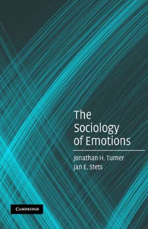 The Sociology of Emotions de Jonathan H. Turner