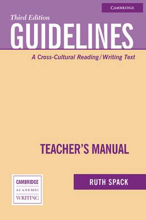 Guidelines Teacher's Manual: A Cross-Cultural Reading/Writing Text de Ruth Spack