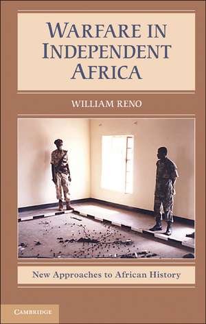 Warfare in Independent Africa de William Reno