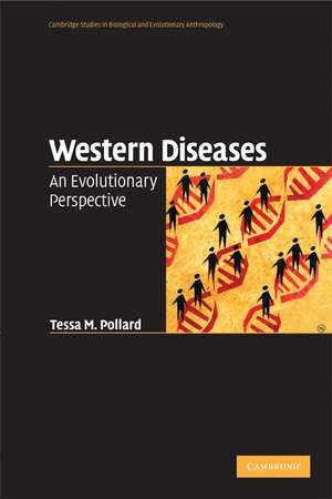 Western Diseases: An Evolutionary Perspective de Tessa M. Pollard