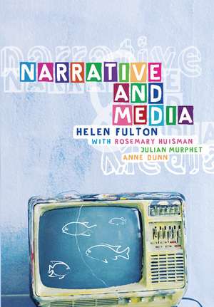 Narrative and Media de Helen Fulton