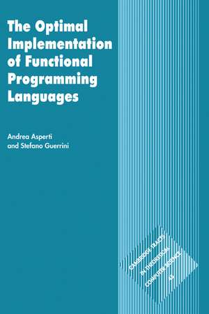 The Optimal Implementation of Functional Programming Languages de Andrea Asperti