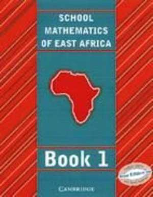 School Mathematics for East Africa Student's Book 1 de Madge Quinn