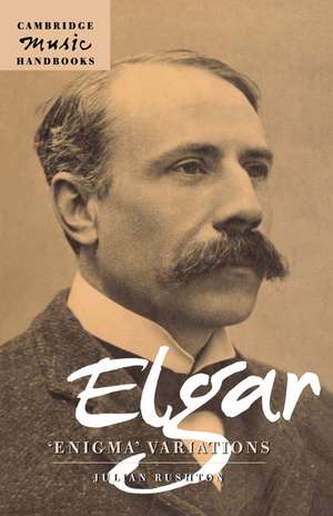 Elgar: Enigma Variations de Julian Rushton