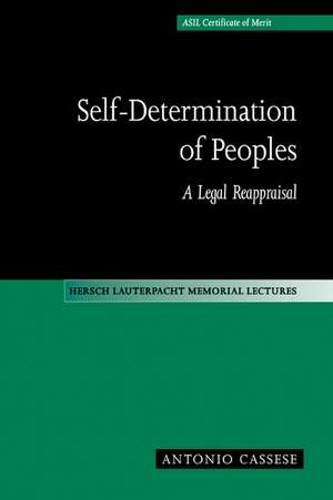 Self-Determination of Peoples: A Legal Reappraisal de Antonio Cassese