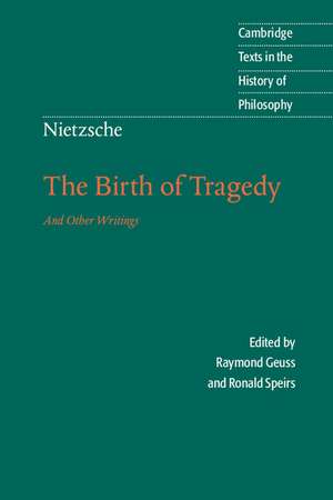 Nietzsche: The Birth of Tragedy and Other Writings de Friedrich Nietzsche