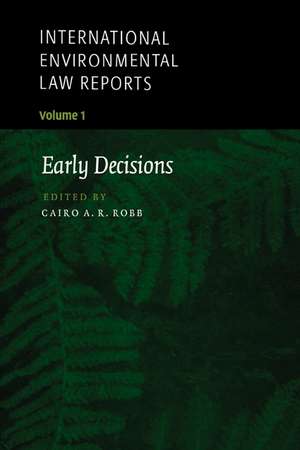 International Environmental Law Reports de Cairo A. R. Robb