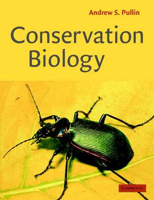 Conservation Biology de Andrew S. Pullin