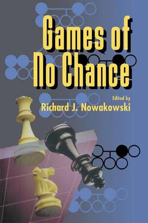 Games of No Chance de Richard J. Nowakowski