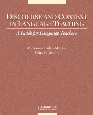 Discourse and Context in Language Teaching: A Guide for Language Teachers de Marianne Celce-Murcia