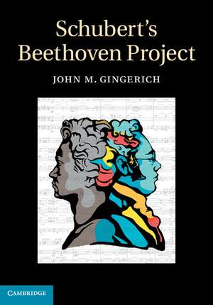 Schubert's Beethoven Project de John M. Gingerich