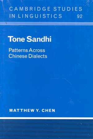 Tone Sandhi: Patterns across Chinese Dialects de Matthew Y. Chen