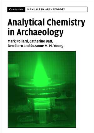 Analytical Chemistry in Archaeology de A. M. Pollard