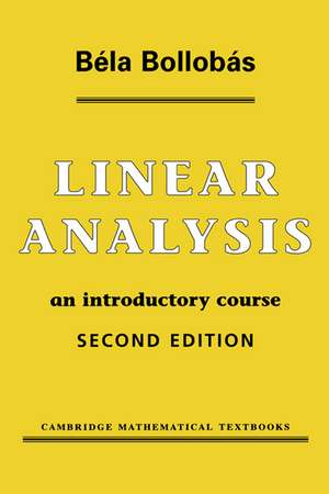 Linear Analysis: An Introductory Course de Béla Bollobás