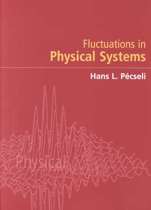 Fluctuations in Physical Systems de Hans L. Pécseli