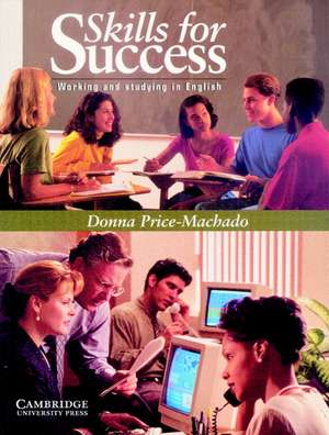 Skills for Success Student's Book de Donna Price-Machado