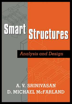 Smart Structures: Analysis and Design de A. V. Srinivasan