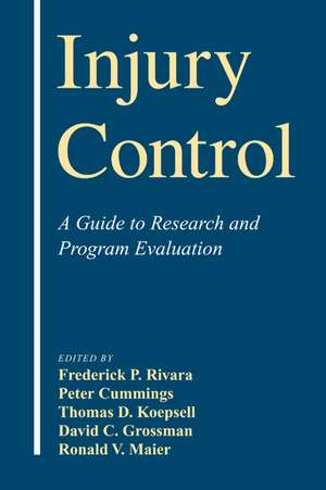 Injury Control: A Guide to Research and Program Evaluation de Frederick P. Rivara