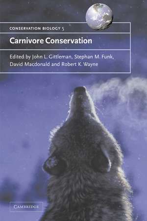 Carnivore Conservation de John L. Gittleman