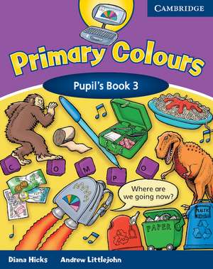 Primary Colours 3 Pupil's Book de Diana Hicks