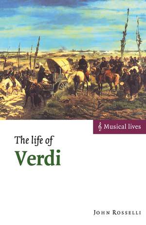 The Life of Verdi de John Rosselli