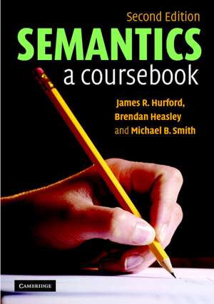 Semantics: A Coursebook de James R. Hurford