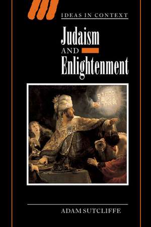 Judaism and Enlightenment de Adam Sutcliffe