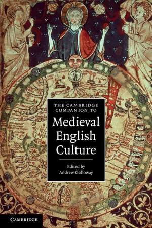 The Cambridge Companion to Medieval English Culture de Andrew Galloway