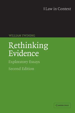 Rethinking Evidence: Exploratory Essays de William Twining