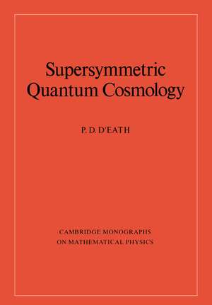 Supersymmetric Quantum Cosmology de P. D. D'Eath