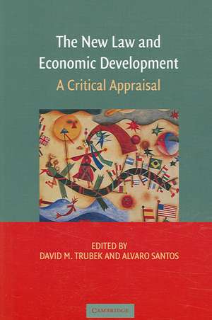 The New Law and Economic Development: A Critical Appraisal de David M. Trubek