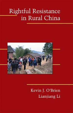 Rightful Resistance in Rural China de Kevin J. O'Brien