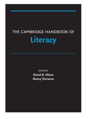 The Cambridge Handbook of Literacy de David R. Olson