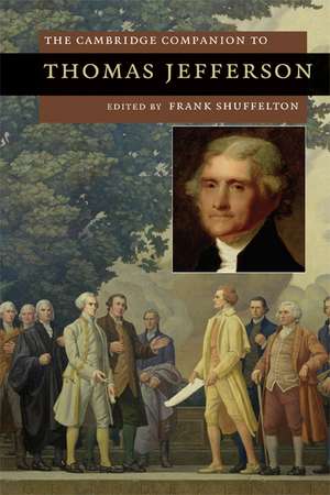 The Cambridge Companion to Thomas Jefferson de Frank Shuffelton