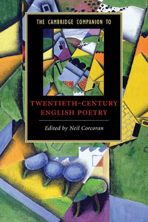 The Cambridge Companion to Twentieth-Century English Poetry de Neil Corcoran