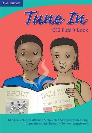 Tune In CE1 Pupil's Book de Tohmoh J. Yong