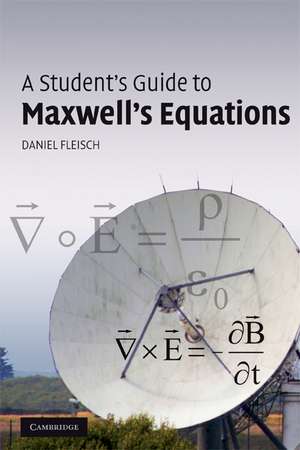 A Student's Guide to Maxwell's Equations de Daniel Fleisch