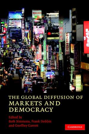 The Global Diffusion of Markets and Democracy de Beth A. Simmons